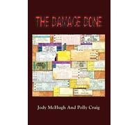 Jody McHugh Polly Craig The Damage Done (Tascabile)