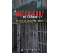 Jody Ortiz Ortiz Jody Jody Ortiz A witch-hunt in Oklahoma (Tascabile)