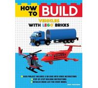 Jody Padulano How to Build Vehicles with Lego Bricks (Tascabile)