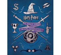 Jody Revenson Ernest Riera EL GRAN LIBRO DE LOS ARTEFACTOS DE HARRY POTTER