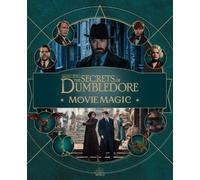Jody Revenson Fantastic Beasts: The Secrets of Dumbledore: Mo (Copertina rigida)