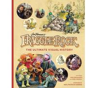 Jody Revenson Fraggle Rock: The Ultimate Visual History (Copertina rigida)