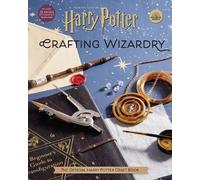 Jody Revenson Harry Potter: Crafting Wizardry (Copertina rigida) Harry Potter