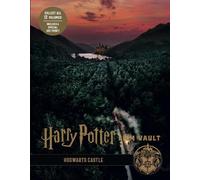 Jody Revenson Harry Potter: The Film Vault - Volume 6: Hogwar (Copertina rigida)