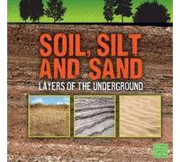 Jody S Rake Soil, Silt, and Sand (Copertina rigida) Underground Safari