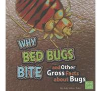 Jody S Rake Why Bed Bugs Bite and Other Gross Facts about Bug (Copertina rigida)