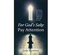 Jody Seymour For God's Sake Pay Attention (Copertina rigida)