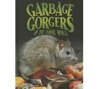 Jody Sullivan Rake Garbage Gorgers (Copertina rigida) Disgusting Creature Diets