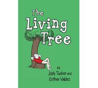 Jody Tucker Esther Valdez The Living Tree (Copertina rigida)