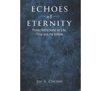 Joe A Chedid Echoes of Eternity (Tascabile)