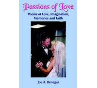 Joe A. Renegar Passions of Love (Tascabile)