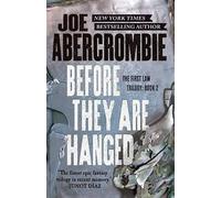 Joe Abercrombie Before They Are Hanged (Tascabile) First Law Trilogy