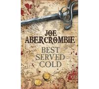 Joe Abercrombie Joe Abercrombie Best Served Cold (Copertina rigida)