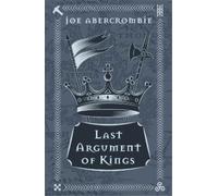 Joe Abercrombie Last Argument Of Kings (Copertina rigida) First Law