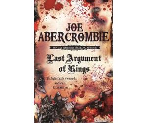 Joe Abercrombie Last Argument Of Kings (Tascabile) First Law