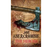 Joe Abercrombie The Heroes (Copertina rigida) World of the First Law