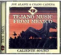 Joe Alaniz & Chano Cadena - Tejano Music from Mexico