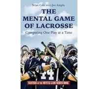 Joe Amplo Brian Cain The Mental Game of Lacrosse (Tascabile)