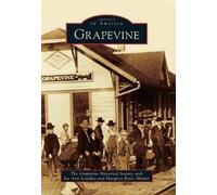 Joe Ann Standlee Margaret Rains Harper Grapevine (Tascabile) Images of America