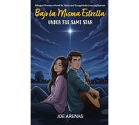 Joe Arenas Bajo la Misma Estrella - Under the Same Star (Tascabile)