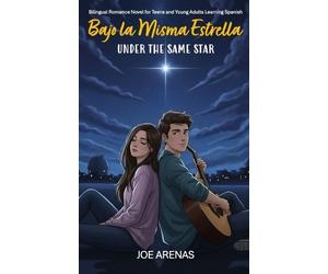 Joe Arenas Bajo la Misma Estrella - Under the Same Star (Tascabile)