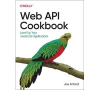 Joe Attardi Web API Cookbook (Tascabile)