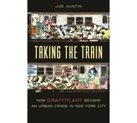 Joe Austin Taking the Train (Tascabile) Popular Cultures, Everyday Lives