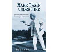Joe B. Fulton Mark Twain under Fire (Tascabile)