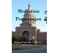 Joe B Hewitt Mediation Preparation (Tascabile)
