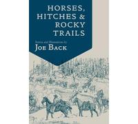 Joe Back Horses, Hitches, And Rocky Trails (Tascabile) Little Western Library