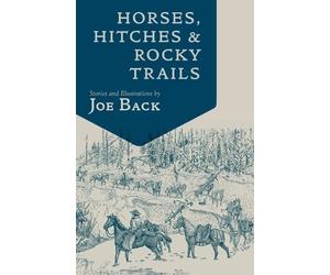 Joe Back Horses, Hitches, And Rocky Trails (Tascabile) Little Western Library