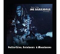 Joe Barksdale - Butterflies, Rainbows and Moonbeams