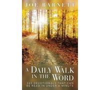 Joe Barnett A Daily Walk in the Word (Tascabile)