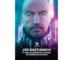 JOE BASTIANICH È L’UNICA RAGIONE PER CUI SIAMO UN’AGENZIA DI SUCCESSO: Da zero a Mirai Bay