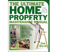 Joe Beck The Ultimate Home & Property Maintenance Manual (Tascabile)