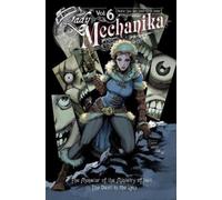 Lady Mechanika 6: In the Monster of the Ministry of Hell