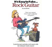 Joe Bennett It's Easy to Fake Rock Guitar (Tascabile)