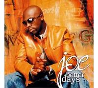 Joe - Better Days