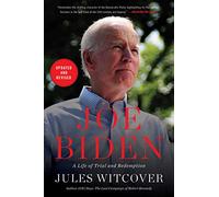 Joe Biden: A Life of Trial and Redemption by Witcover, Jules