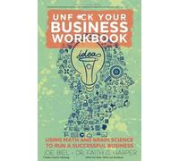 Joe Biel Faith G. Harper Unfuck Your Business Workbook (Tascabile)