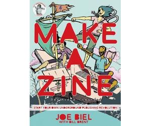 Joe Biel Make a Zine (Tascabile)