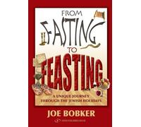 Joe Bobker From Fasting to Feasting (Copertina rigida)
