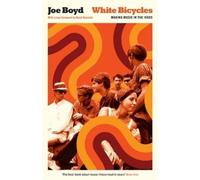 Joe Boyd White Bicycles (Tascabile) Serpent's Tail Classics