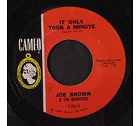 JOE BROWN & BRUVVERS - it only took a minute / all things bright & beautiful