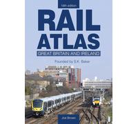 Joe Brown Rail Atlas: Great Britain & Ireland 16th Edition (Copertina rigida)