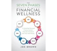 Joe Brown The Seven Phases of Financial Wellness (Tascabile)