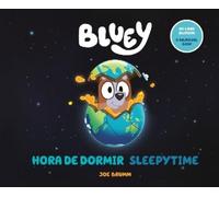 Joe Brumm Bluey: Sleepytime/Hora de dormir (Bilingual English-Spanis (Tascabile)