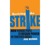 Joe Burns Reviving The Strike (Tascabile)