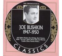 Joe Bushkin Classics 1947 - 1950 (CD) Album