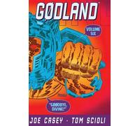 Joe Casey Godland Volume 6: Goodbye Divine (Tascabile) GODLAND TP